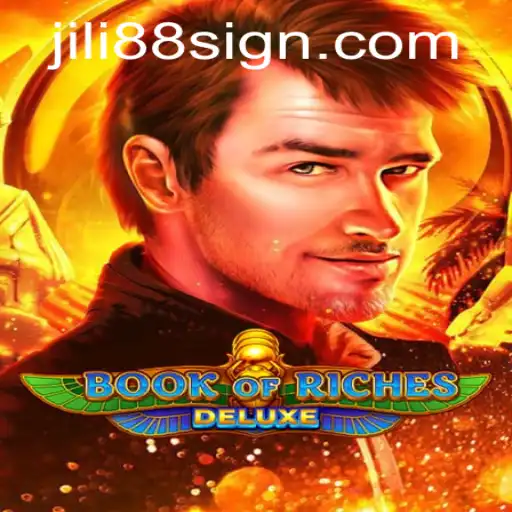 Exploring the Thrilling World of BookofRichesDeluxe on JILI88