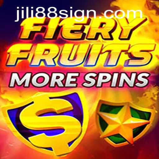 Explore FieryFruitsMoreSpins: An Enthralling Gaming Adventure with JILI88