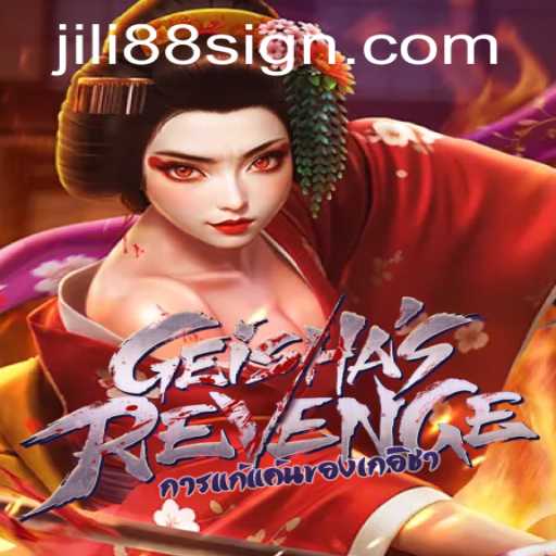 GeishasRevenge: A Thrilling Game Experience in the World of JILI88